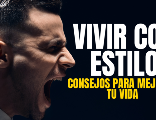 Vivir con estilo: consejos para mejorar tu vida